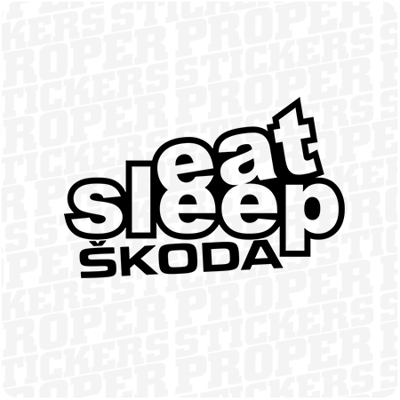 Eat Sleep Skoda